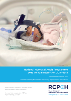 National Neonatal Audit Programme 2016 Annual Report on 2015 data