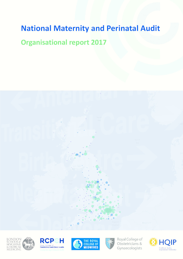 National Maternity and Perinatal Audit: Organisational report 2017