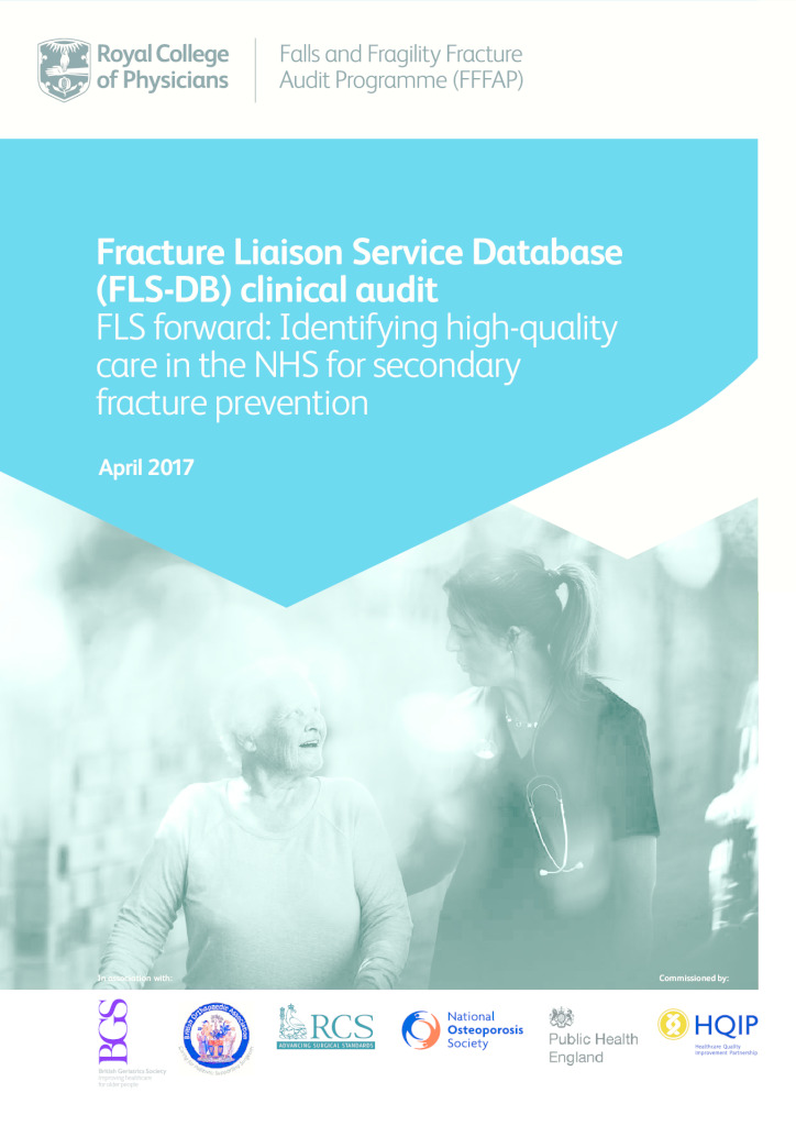 Fracture Liaison Service Database (FLS-DB) clinical audit report April 2017