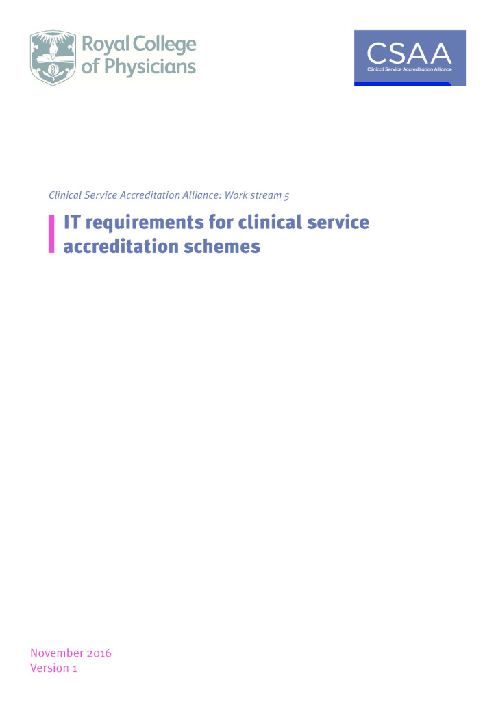 Clinical Service Accreditation (CSA): Requirements for IT systems