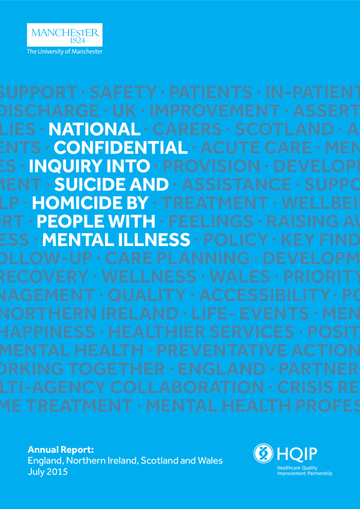 National confidential inquiry into suicide and homicide (NCISH) annual report 2015