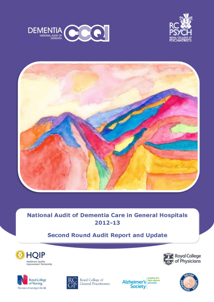 National Audit of Dementia Care in General Hospitals 2012-13: Second Round Audit Report and Update