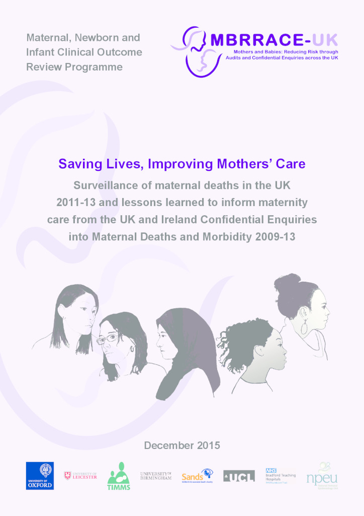 Saving lives, improving mothers’ care, MBRRACE-UK report 2015