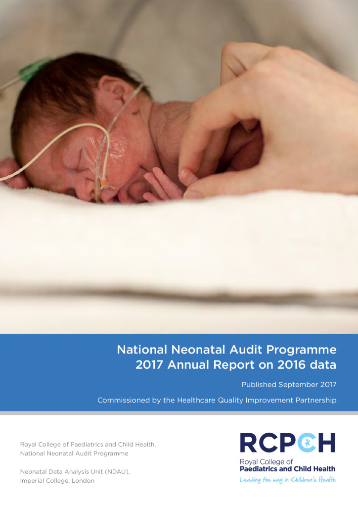 National Neonatal Audit Programme – 2017 Annual Report on 2016 data