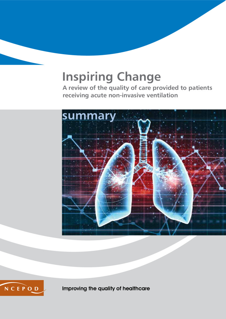 Report: Inspiring change: A review of the quality of care provided to patients receiving acute non-invasive ventilation