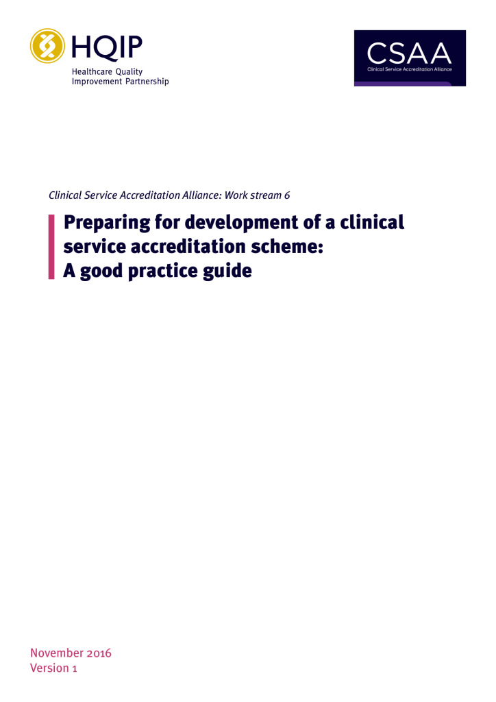 Clinical Service Accreditation (CSA): Preparing for development of a CSA scheme: Good practice guide