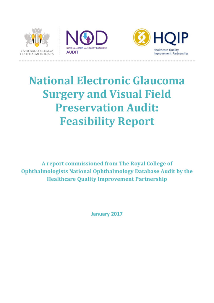 Ophthalmology National Electronic Glaucoma Surgery and Visual Field Preservation Audit: Feasibility report