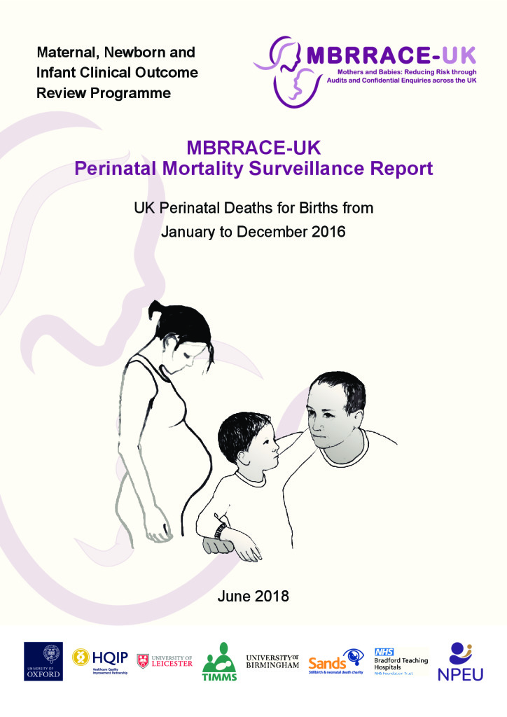 MBRRACE-UK Perinatal Mortality Surveillance Report 2018