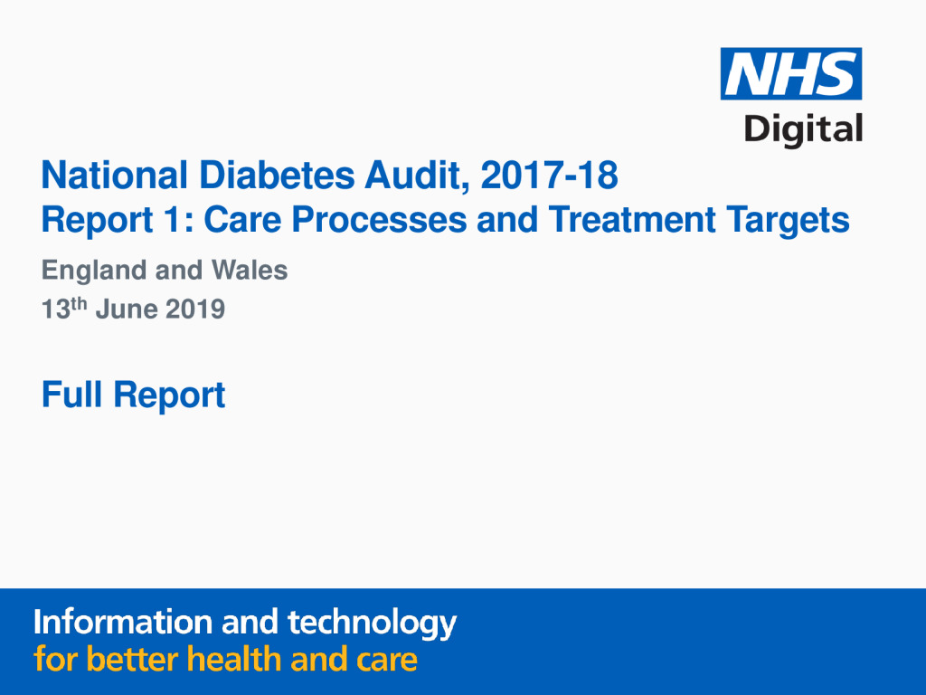 National Diabetes Audit: Core Report 1 – Care Processes and Treatment Targets