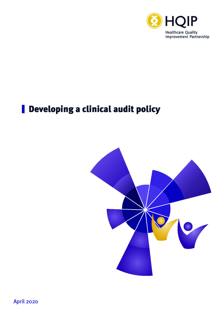 Developing a clinical audit policy & Developing a clinical audit strategy