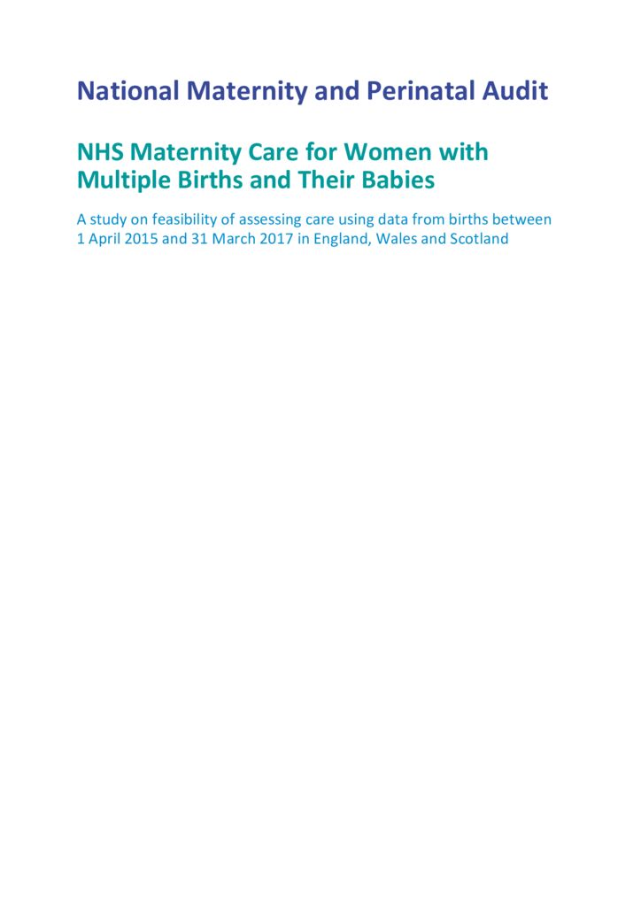 National Maternity and Perinatal Audit – Maternity Care for Women with Multiple Births and Their Babies