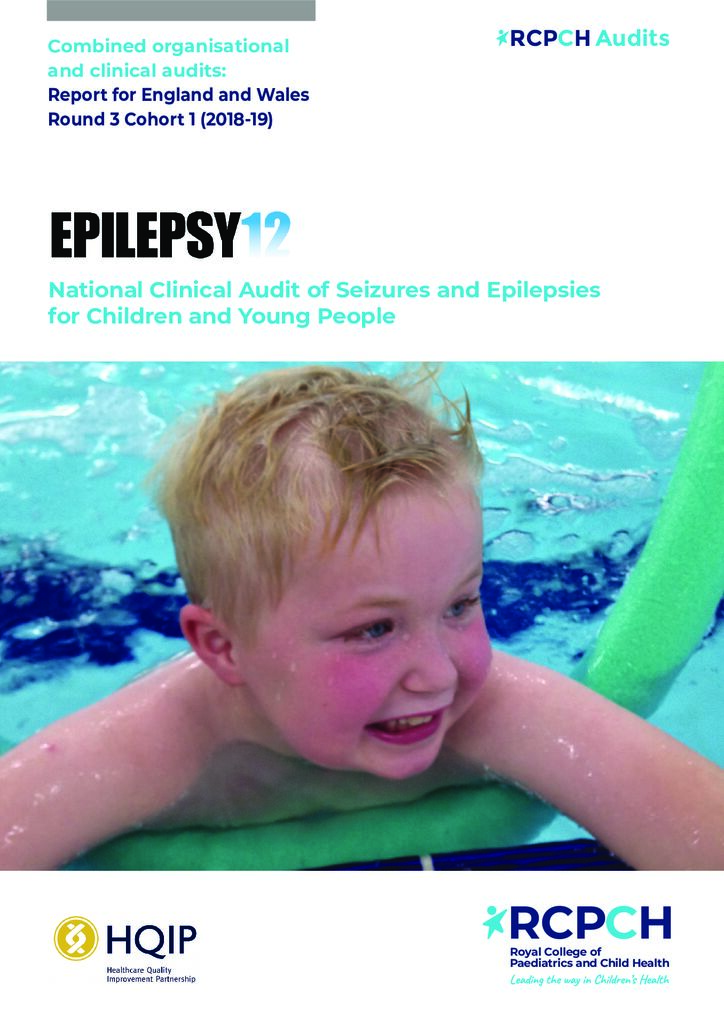 Epilepsy 12 combined organisational and clinical audits: Report for England and Wales Round 3 Cohort 1 (2018-19)