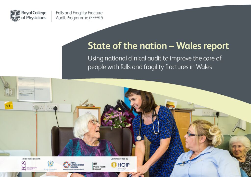 Fall and Fragility Fracture Audit Programme – State of the Nation Wales report 2019