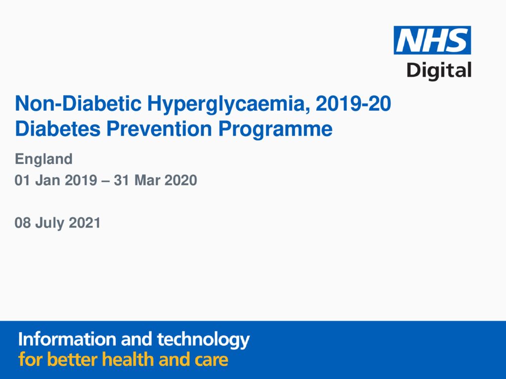 Non-Diabetic Hyperglycaemia, 2019-2020 Diabetes Prevention Programme