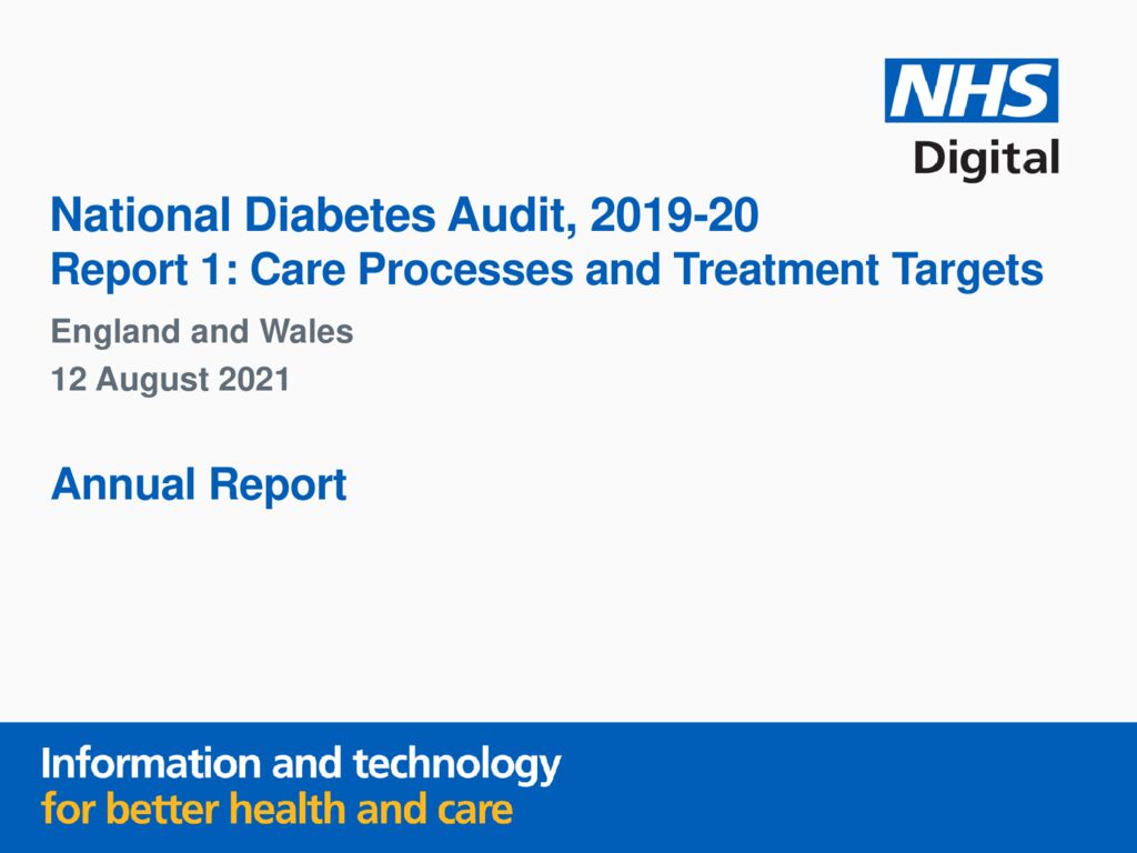 National Diabetes Audit, 2019-2020 Report 1: Care processes and treatment targets