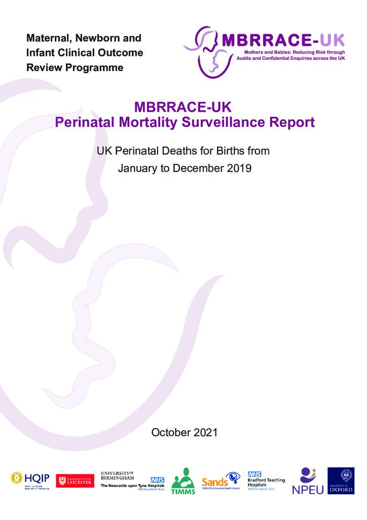 MBRRACE-UK Perinatal Mortality Surveillance Report 2019