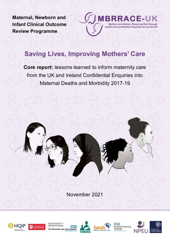 Maternal, Newborn and Infant Clinical Outcome Review Programme: Saving Lives, Improving Mothers’ Care Report