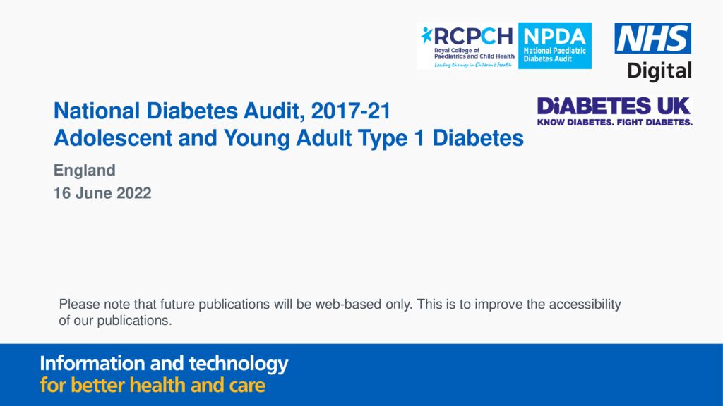 National Diabetes Audit, 2017-21: Adolescent and Young Adult Type 1 Diabetes