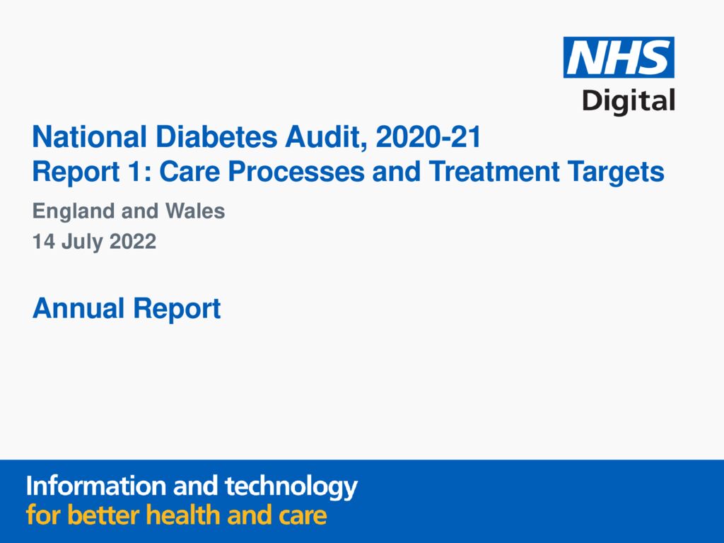 National Diabetes Audit, 2020-21 Report: Care processes and treatment targets