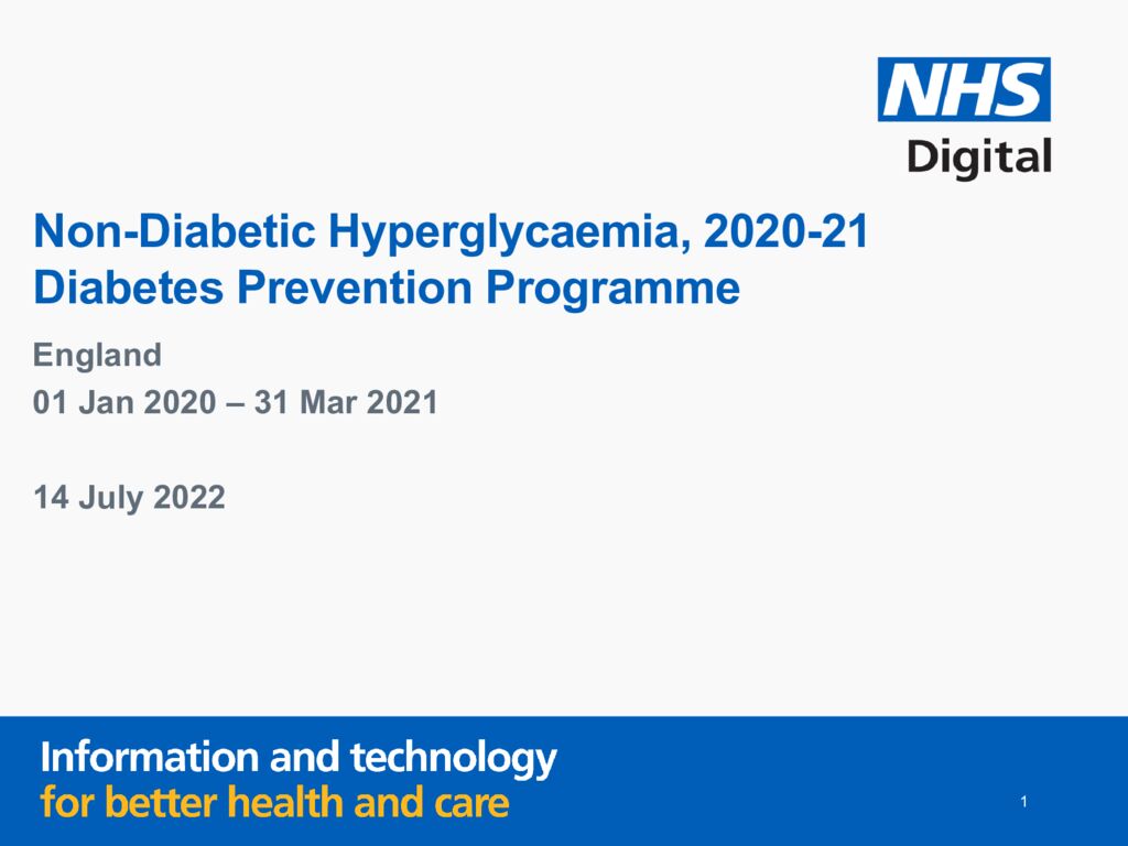 National Diabetes Audit: Diabetes Prevention Programme Non-diabetic Hyperglycaemia Report, 2020/21