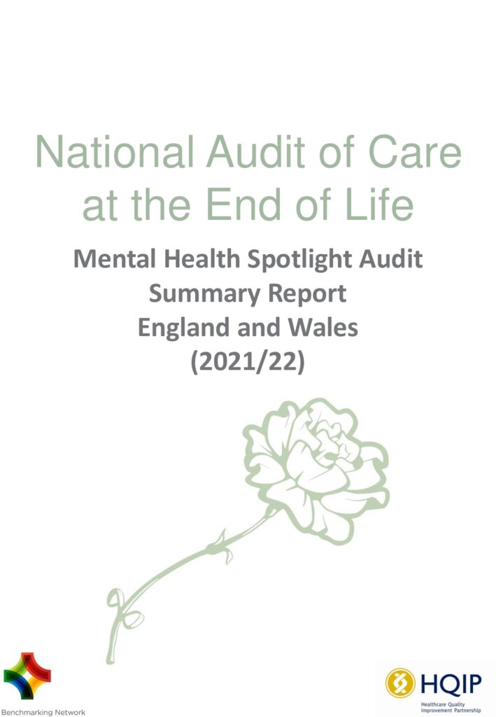 National Audit of Care at the End of Life: Mental health spotlight audit summary report 2021/22