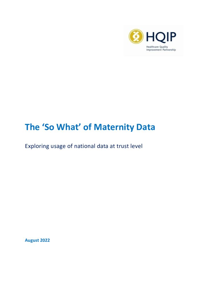 The ‘So What’ of Maternity Data