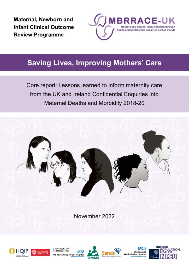 Maternal, Newborn and Infant Clinical Outcome Review Programme: Saving Lives, Improving Mothers’ Care Report 2022
