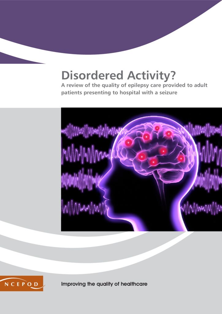 NCEPOD: Disordered Activity? (epilepsy care for adults)