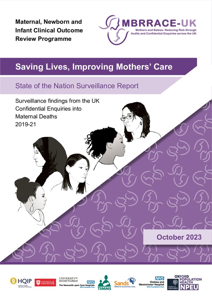 MBRRACE-UK: Saving Lives, Improving Mothers’ Care State of the Nation Surveillance report