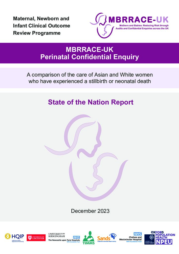 MBRRACE-UK Comparison of the care of Asian and White women who have experienced a stillbirth or neonatal death